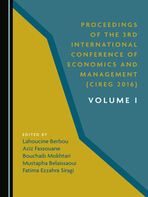 cover image of Proceedings of the 3rd International Conference of Economics and Management (CIREG 2016) Volume I